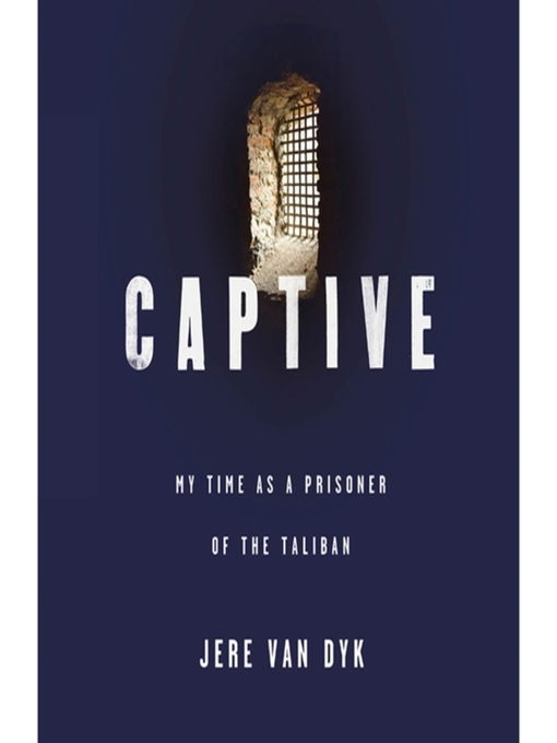 Title details for Captive by Jere Van Dyk - Available